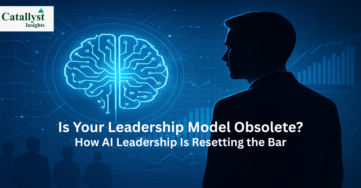 Is Your Leadership Model Obsolete? How AI Leadership Is Resetting the Bar